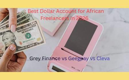 Grey Finance vs Geegpay vs Cleva: Best Dollar Account for African Freelancers in 2026